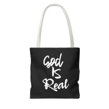 Load image into Gallery viewer, GOD IS REAL TOTE BAG (Black)