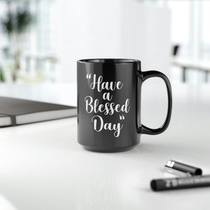 BLESSED DAY COFFEE MUG (BLACK)