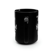 Load image into Gallery viewer, BLESSED DAY COFFEE MUG (BLACK)