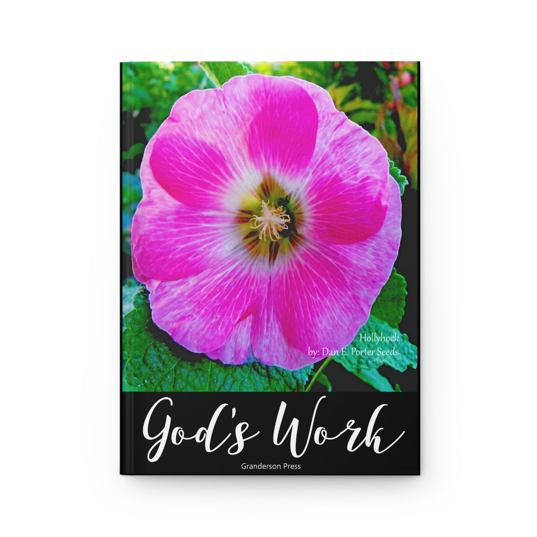 GOD'S WORK HOLLYHOCK JOURNAL