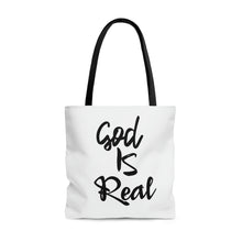 Load image into Gallery viewer, GOD IS REAL TOTE BAG