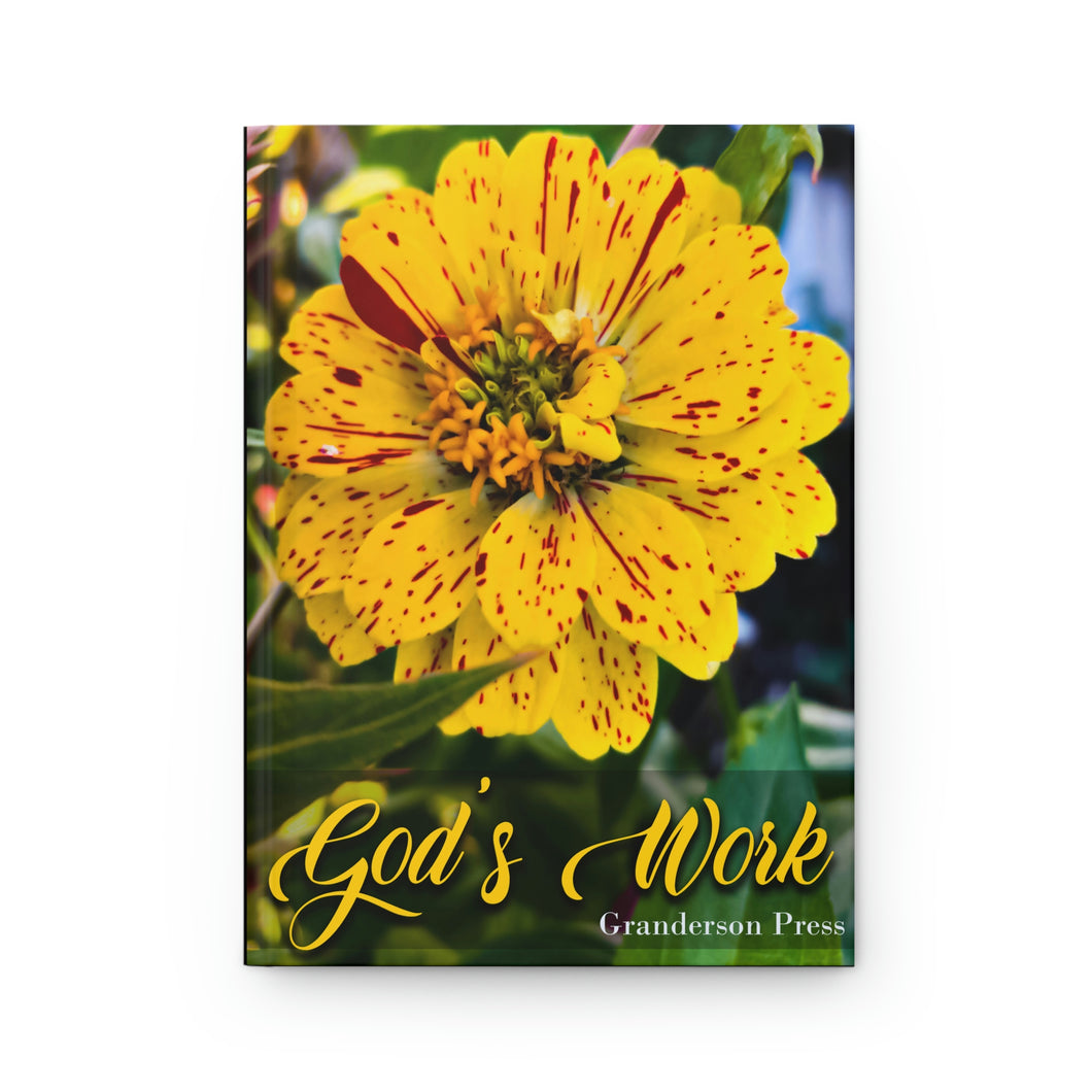 GOD'S WORK ZINNIA JOURNAL